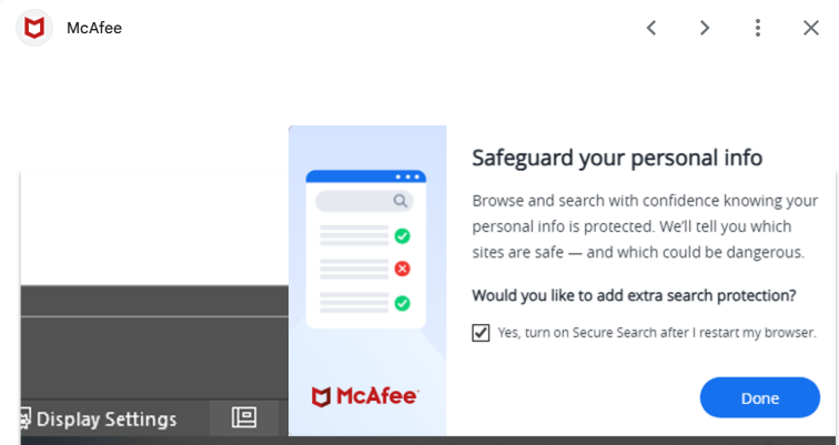 It all started with McAfee. A pop-up desgned to put the fear of hacking into your computer soul