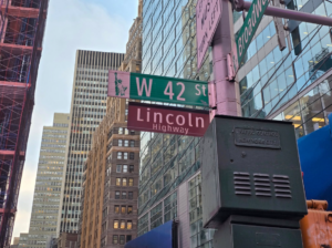 The beginning of the Father Road, aka Lincoln Highway , in Times Square